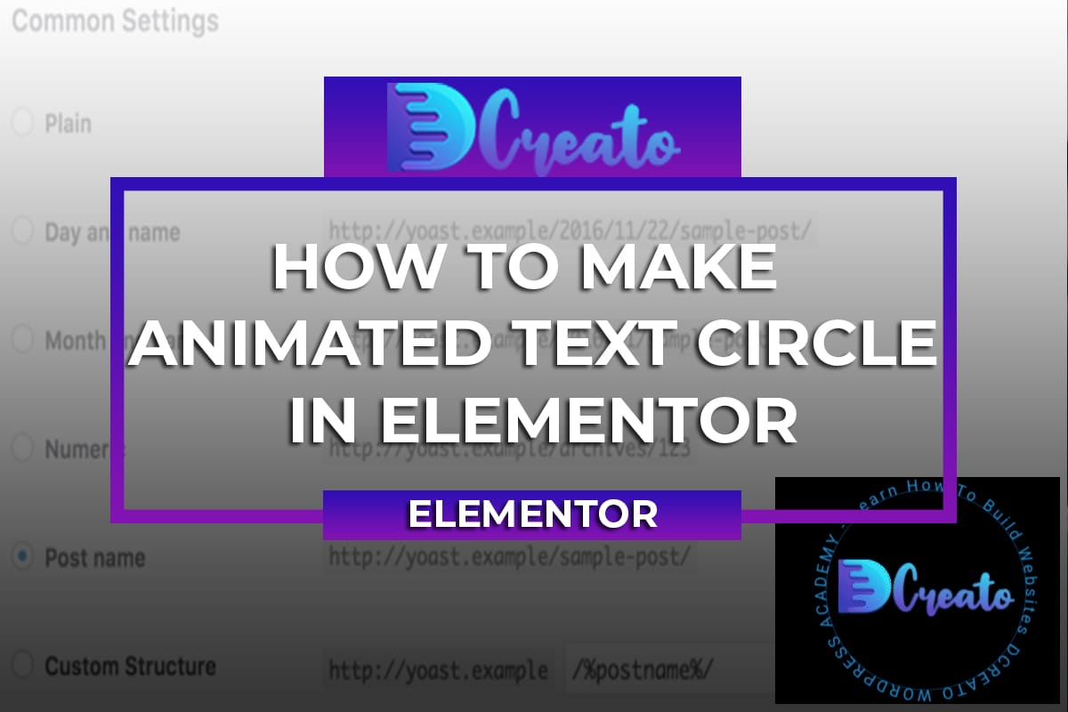 How to Make Animated Text Circle in Elementor - DCreato