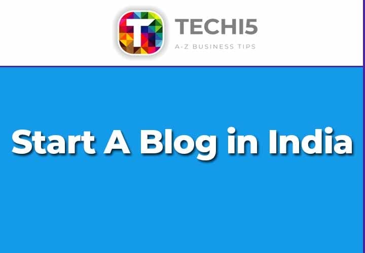 Start A Blog in India