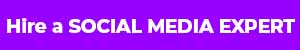 HIRE A SOCIAL MEDIA EXPERT